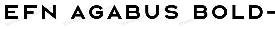 EFN Agabus Bold字体转换